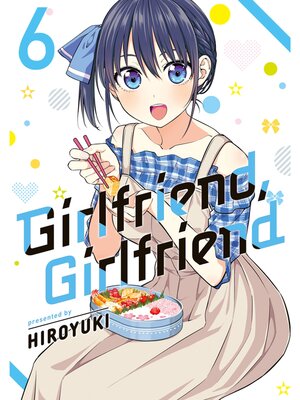 cover image of Girlfriend， Girlfriend, Volume 6